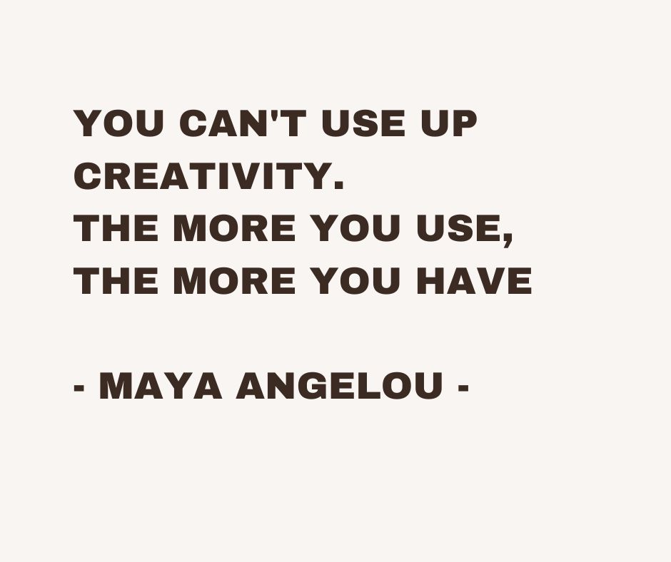 quote creativiteit maya angelou